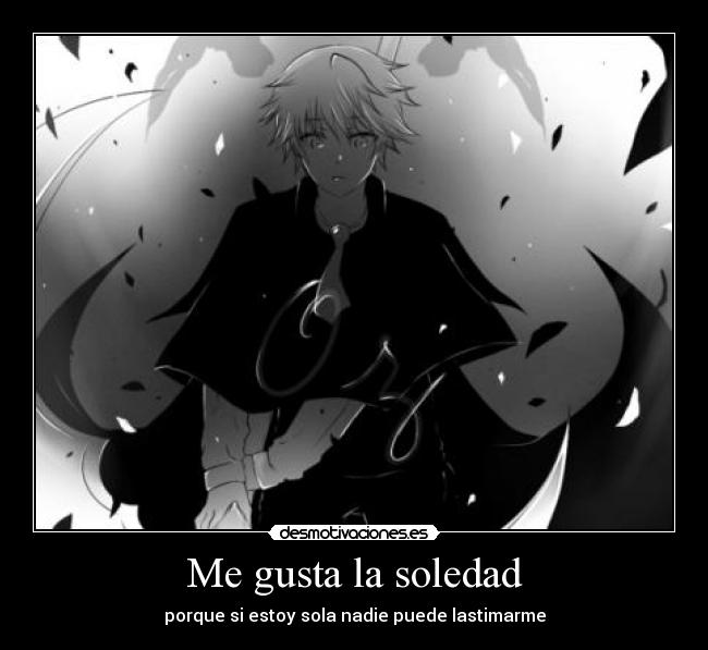 Me gusta la soledad -