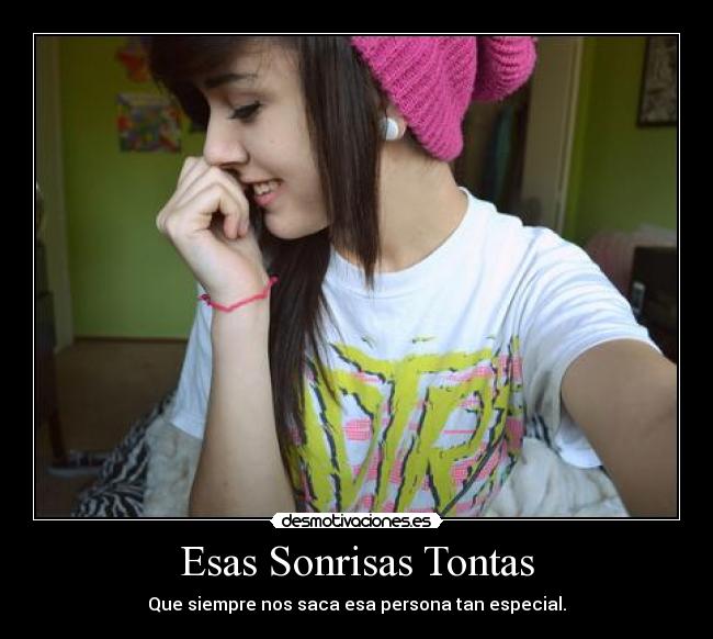 Esas Sonrisas Tontas -