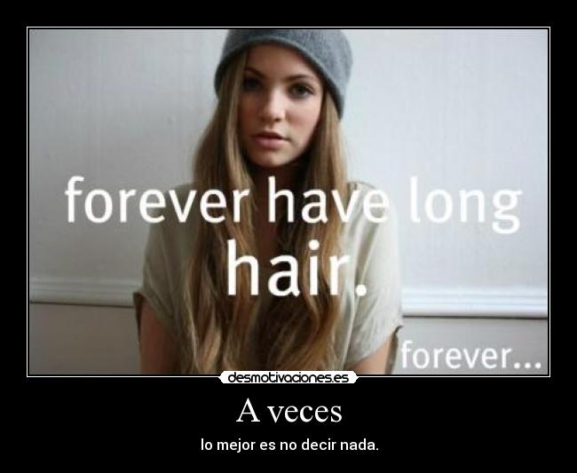 A veces - lo mejor es no decir nada.