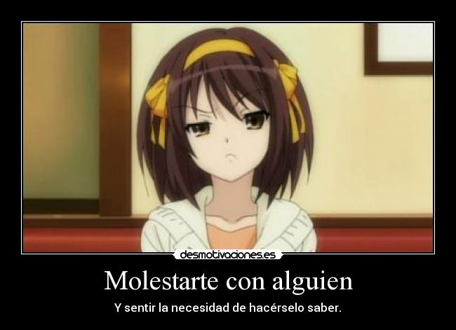 Molestarte con alguien - 