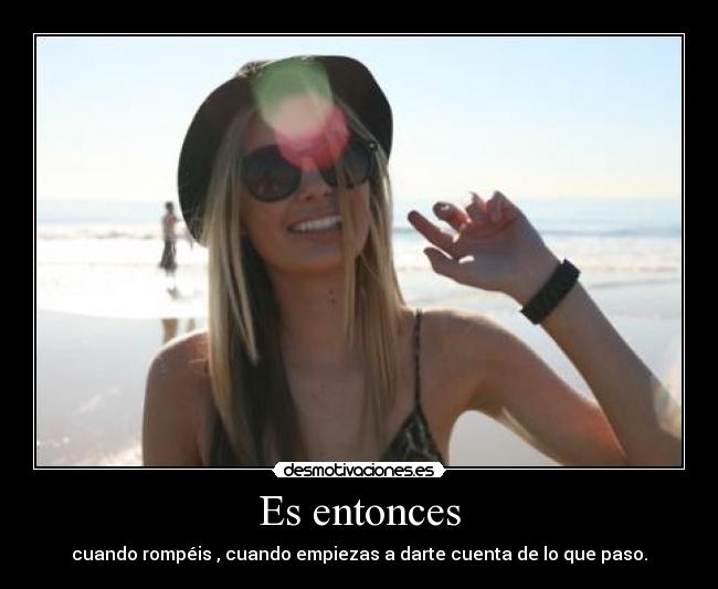 Es entonces -