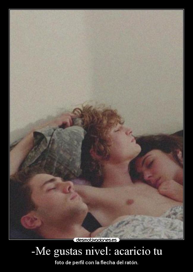 -Me gustas nivel: acaricio tu - foto de perfil con la flecha del ratón.