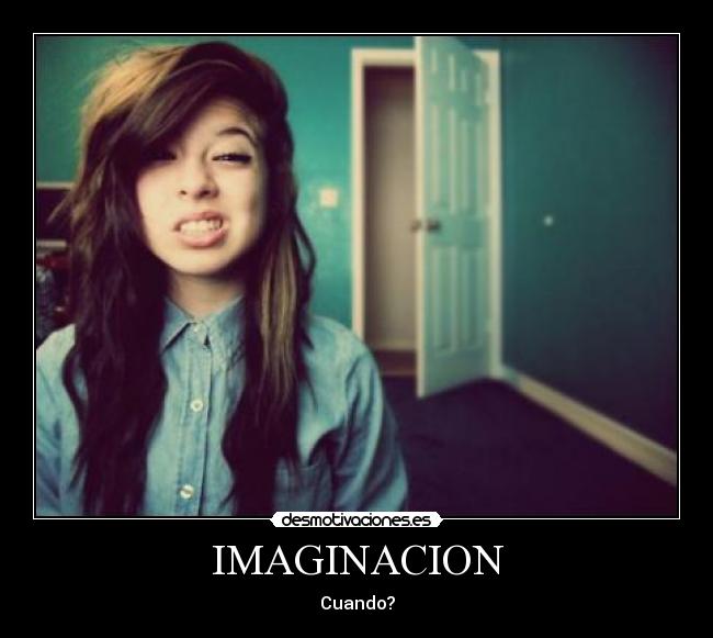 IMAGINACION - Cuando?