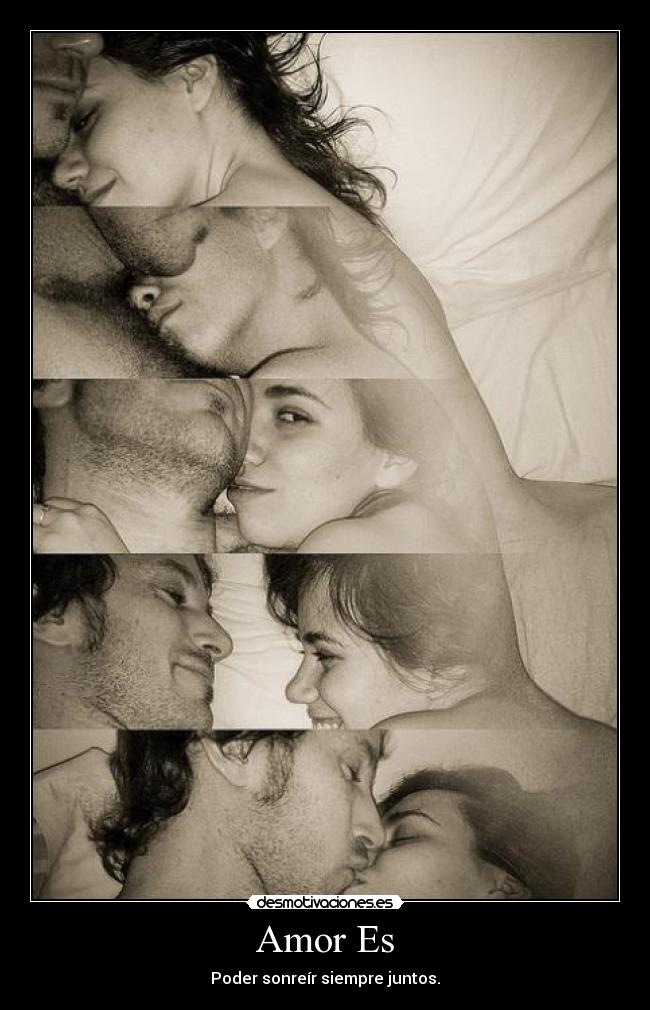 Amor Es - Poder sonreír siempre juntos.