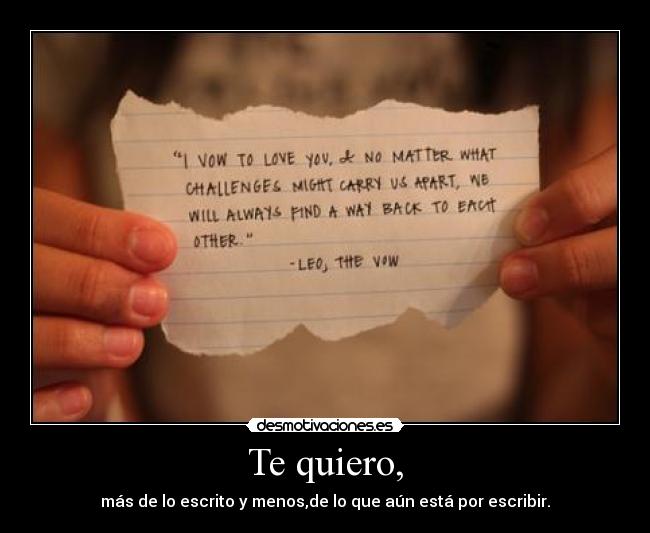 Te quiero, -