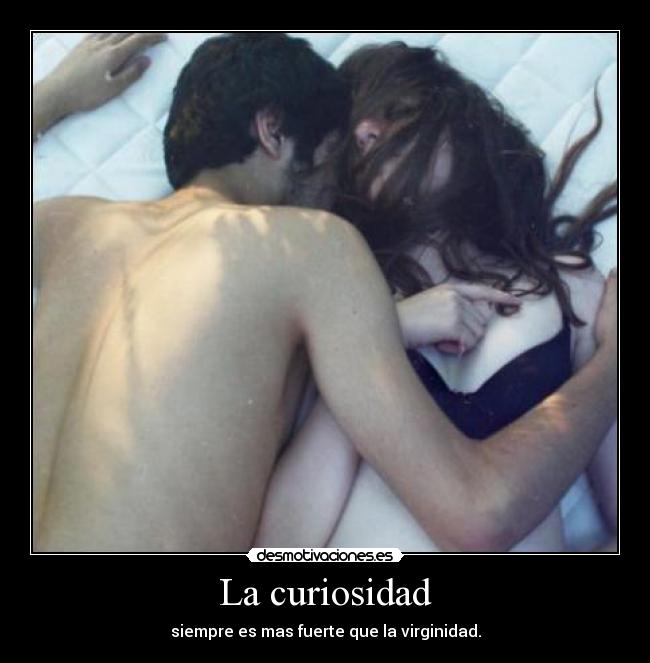 La curiosidad - 