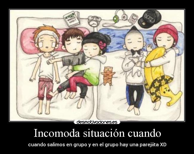 Incomoda situación cuando - cuando salimos en grupo y en el grupo hay una parejiita XD