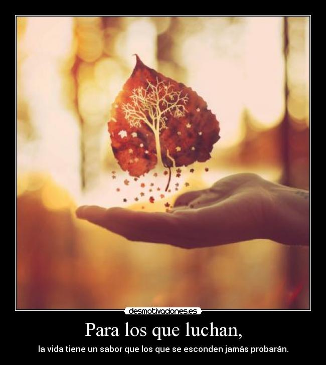Para los que luchan, - 