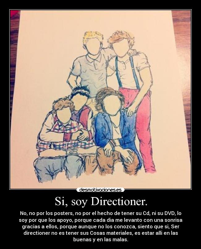 Si, soy Directioner. -