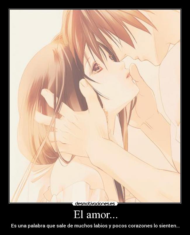 El amor... -