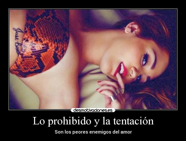 Lo prohibido y la tentación -