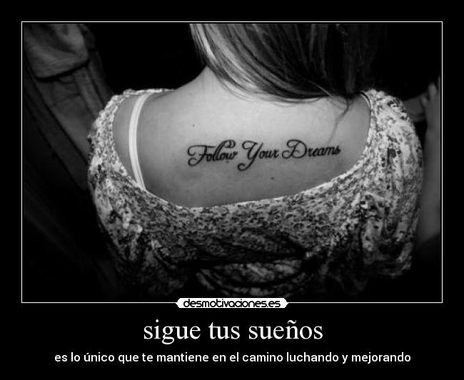 sigue tus sueños -