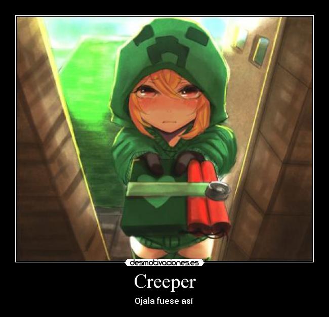 Creeper - Ojala fuese así