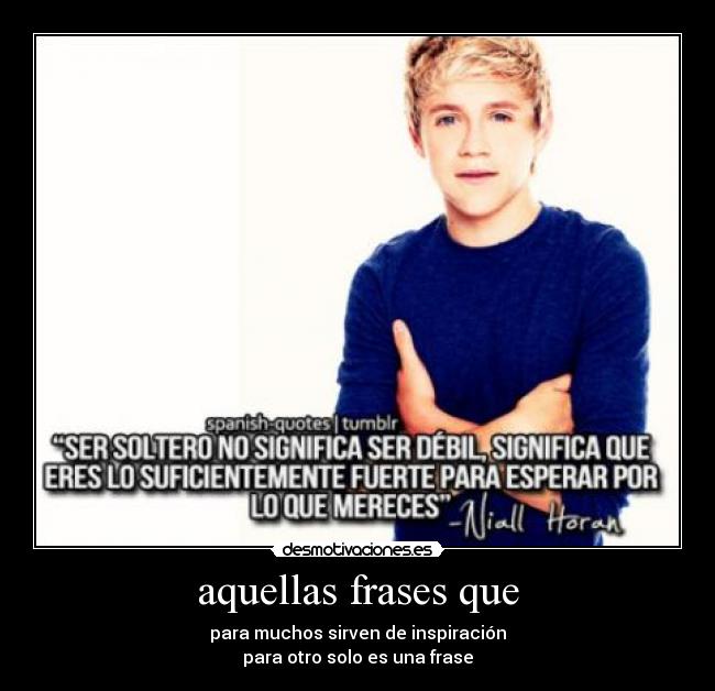 aquellas frases que -