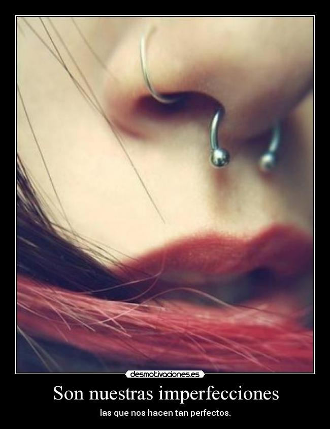 Son nuestras imperfecciones - 