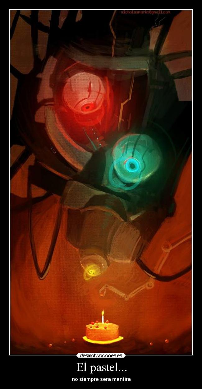 carteles glados pastel portal chell vota positivo pastel mentira porque escribo esto waaaaa desmotivaciones