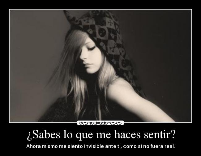 ¿Sabes lo que me haces sentir? - 