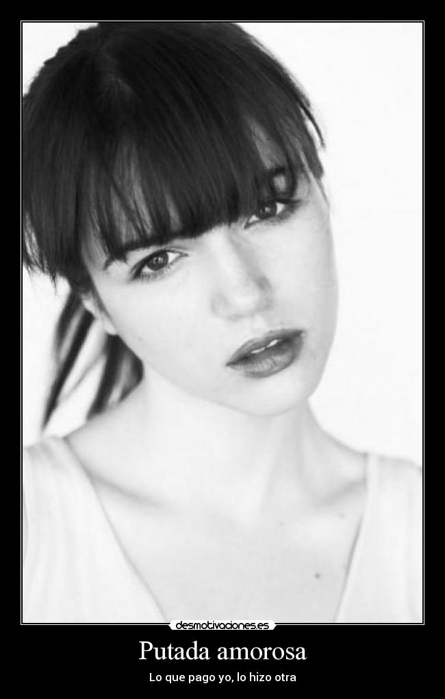 Putada amorosa - Lo que pago yo, lo hizo otra