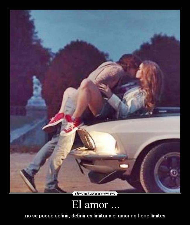 El amor ... -