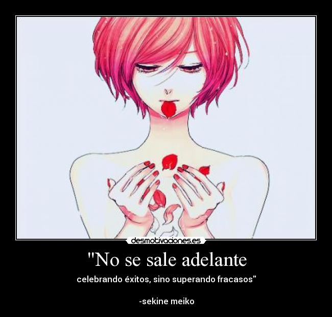 carteles sale adelante celebrando exitos superando fracasos vocaloid sekine meiko petalo desmotivaciones
