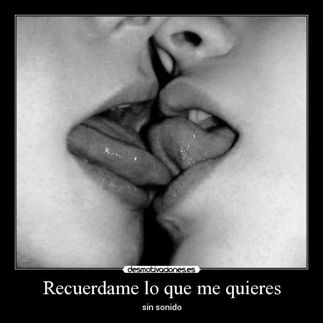 Recuerdame lo que me quieres - sin sonido