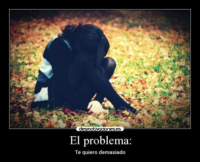El problema: -