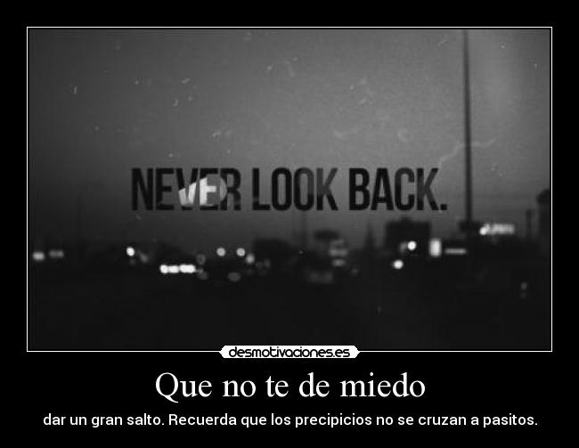 Que no te de miedo -