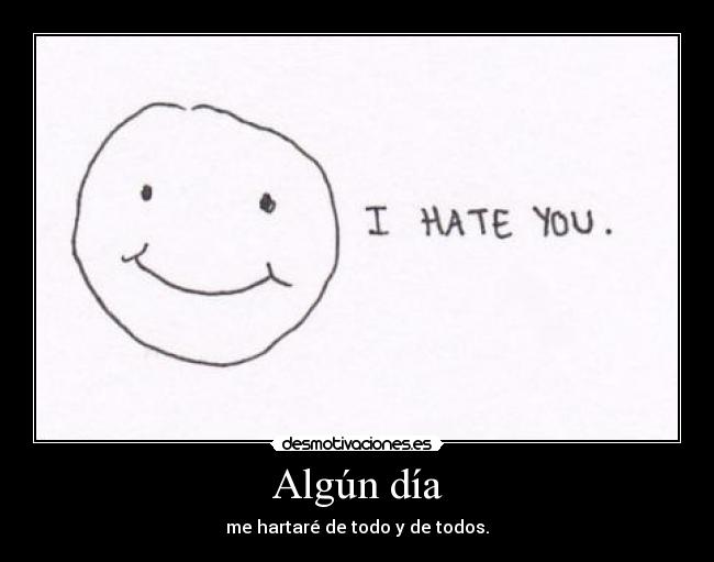 carteles dia hartare todo todos desmotivaciones