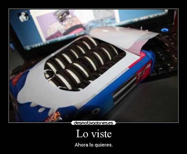 Lo viste - Ahora lo quieres.