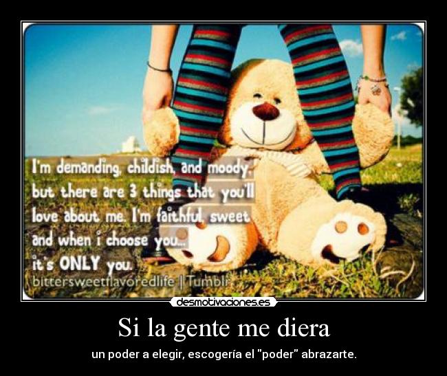 Si la gente me diera -