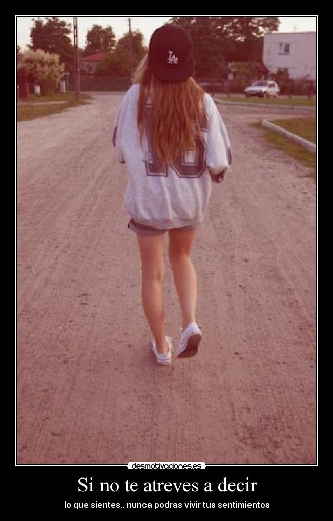 Si no te atreves a decir -