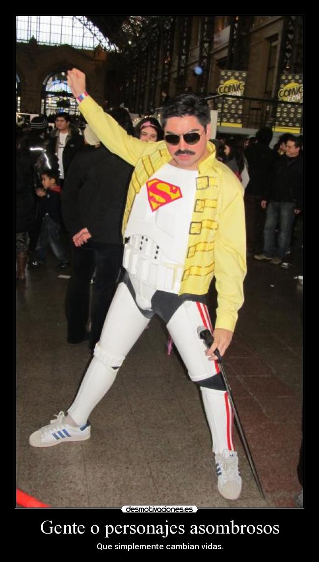 Gente o personajes asombrosos - Que simplemente cambian vidas.