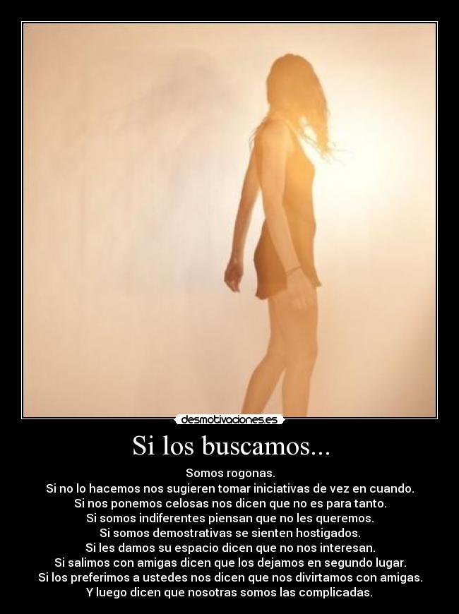 Si los buscamos... -