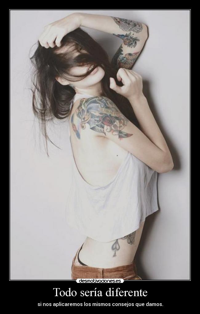 Todo sería diferente -