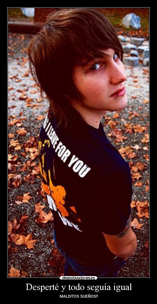 Desperté y todo seguía igual - 