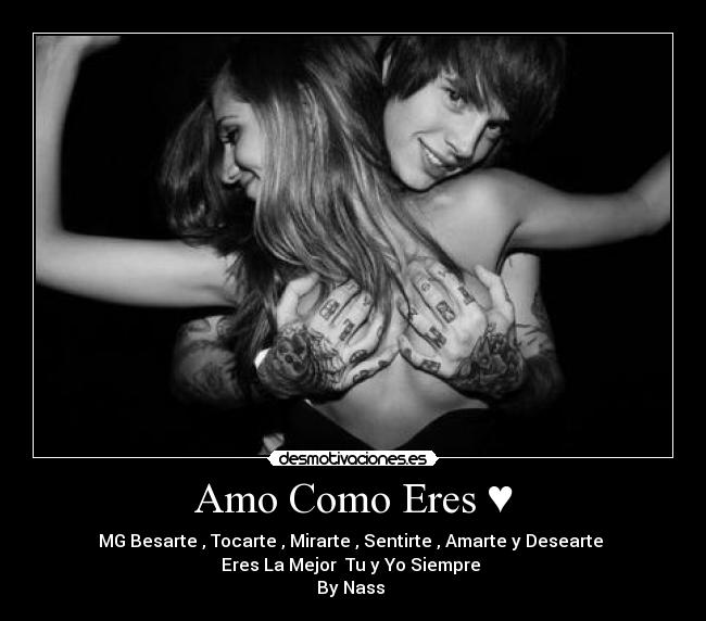 Amo Como Eres ♥ - 