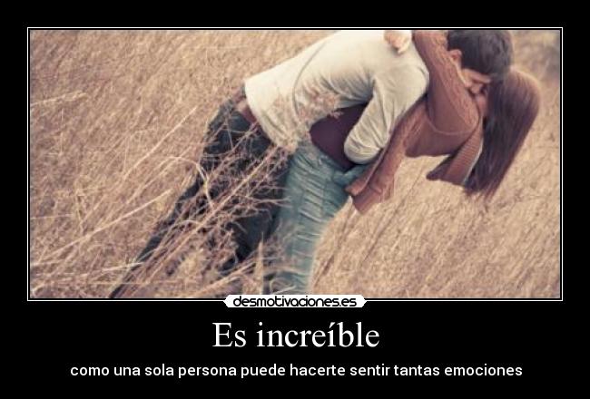 Es increíble - 