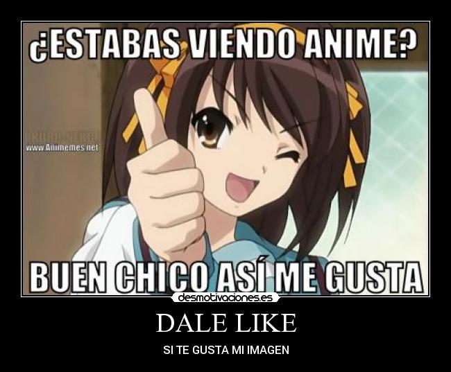 DALE LIKE - SI TE GUSTA MI IMAGEN