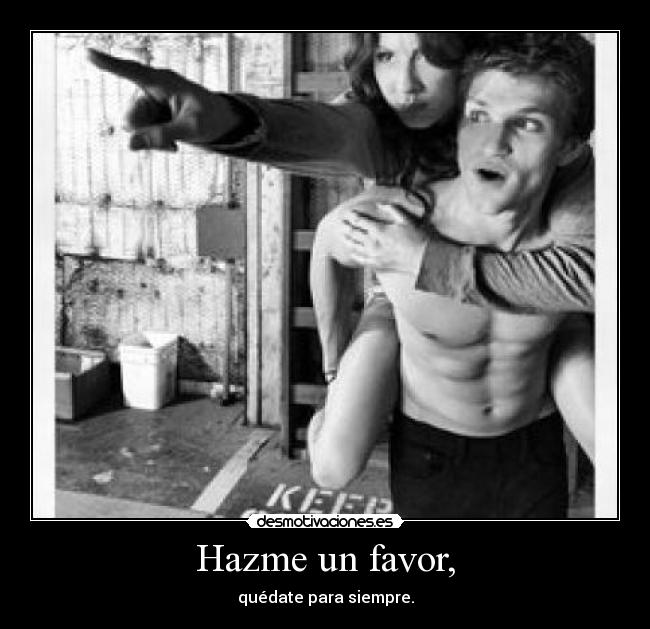 Hazme un favor, - 