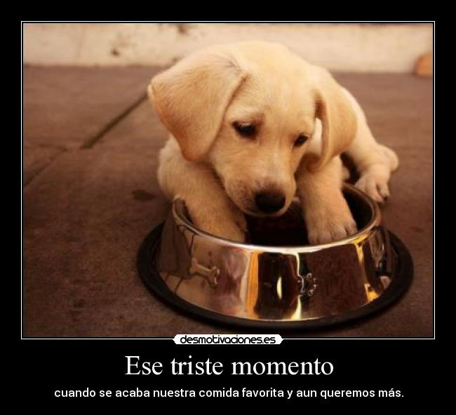 Ese triste momento -