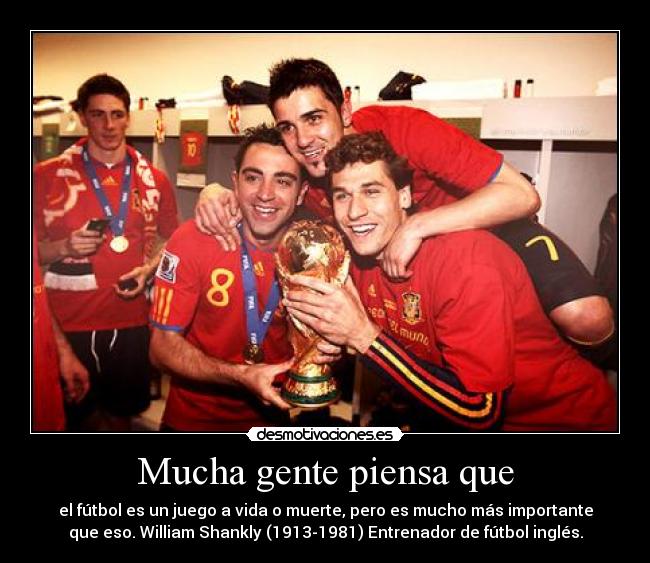 Mucha gente piensa que -