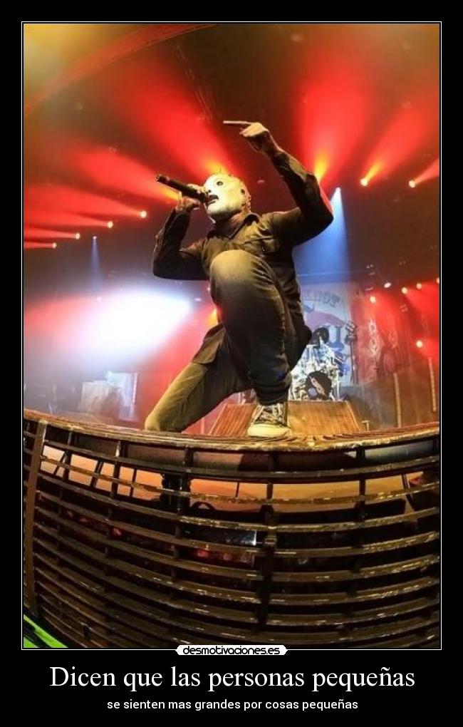 Dicen que las personas pequeñas -