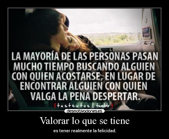 Valorar lo que se tiene -