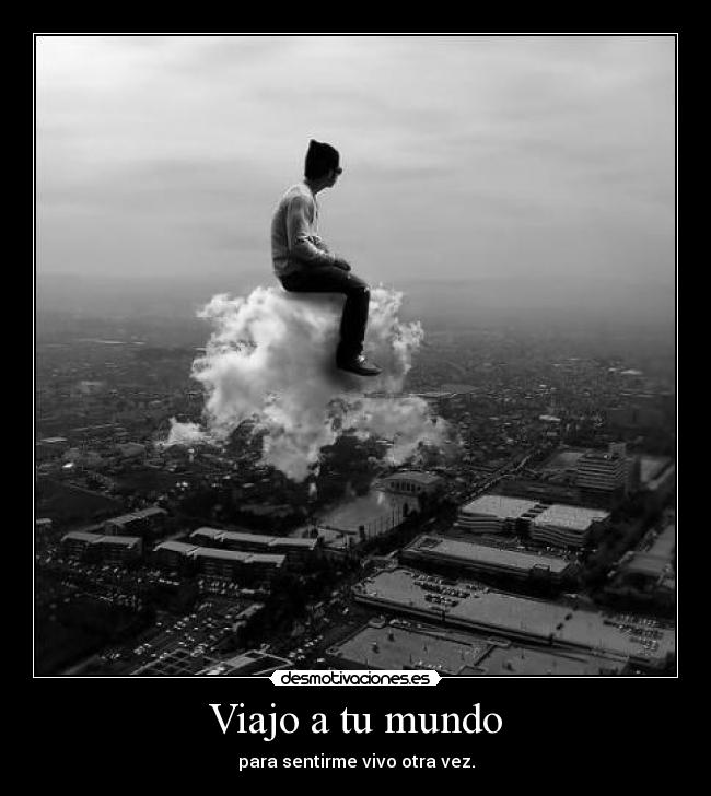 Viajo a tu mundo - 