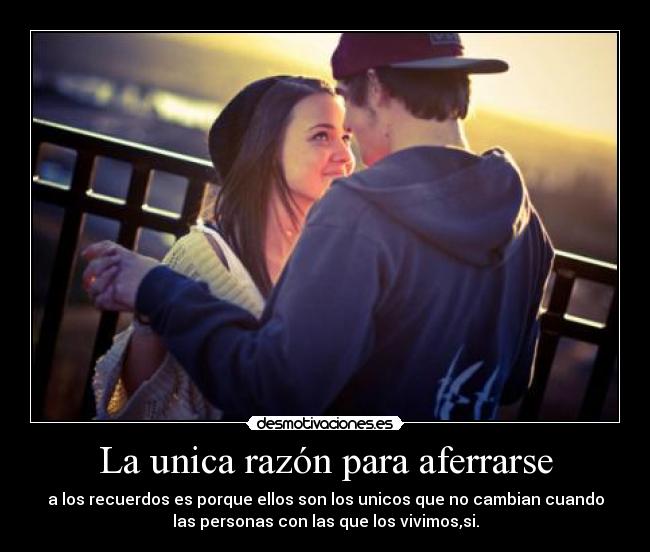 La unica razón para aferrarse -