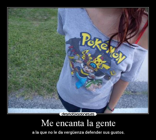 Me encanta la gente -