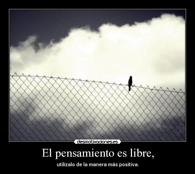 El pensamiento es libre, - 