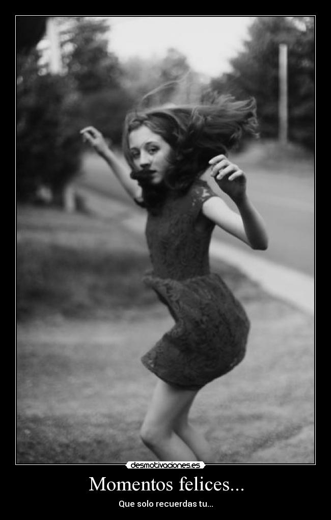 Momentos felices... -