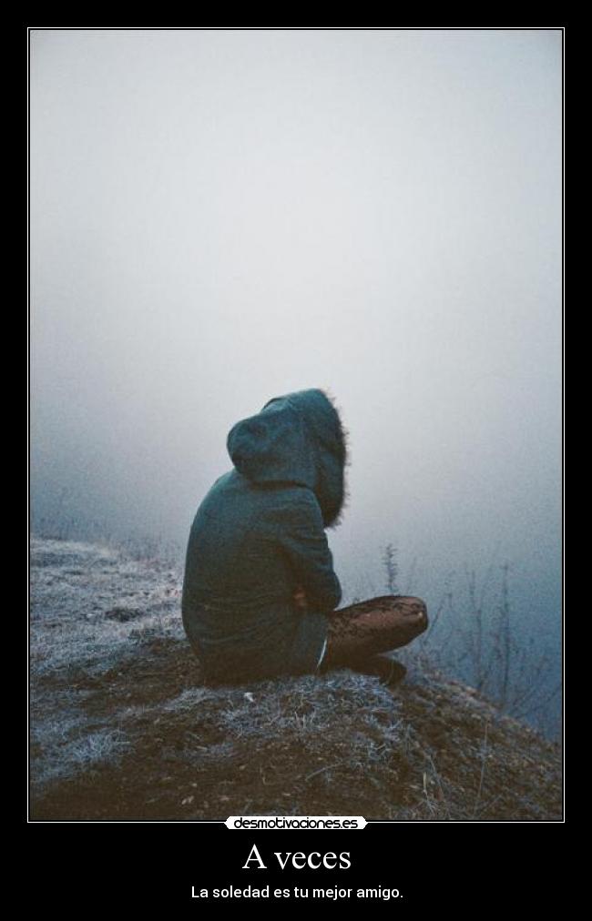 carteles soledad desmotivaciones