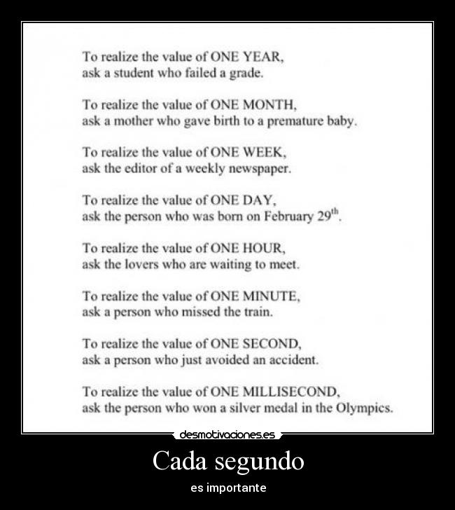 Cada segundo - es importante